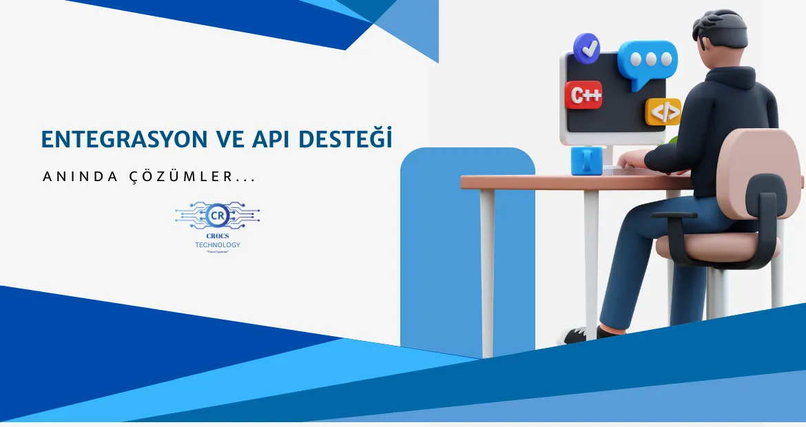 Entegrasyon ve API Desteği